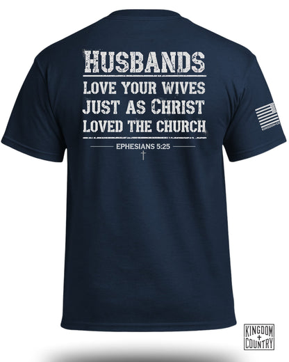 Husbands Love Your Wives T-Shirt