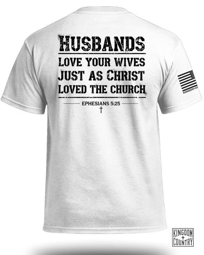 Husbands Love Your Wives T-Shirt