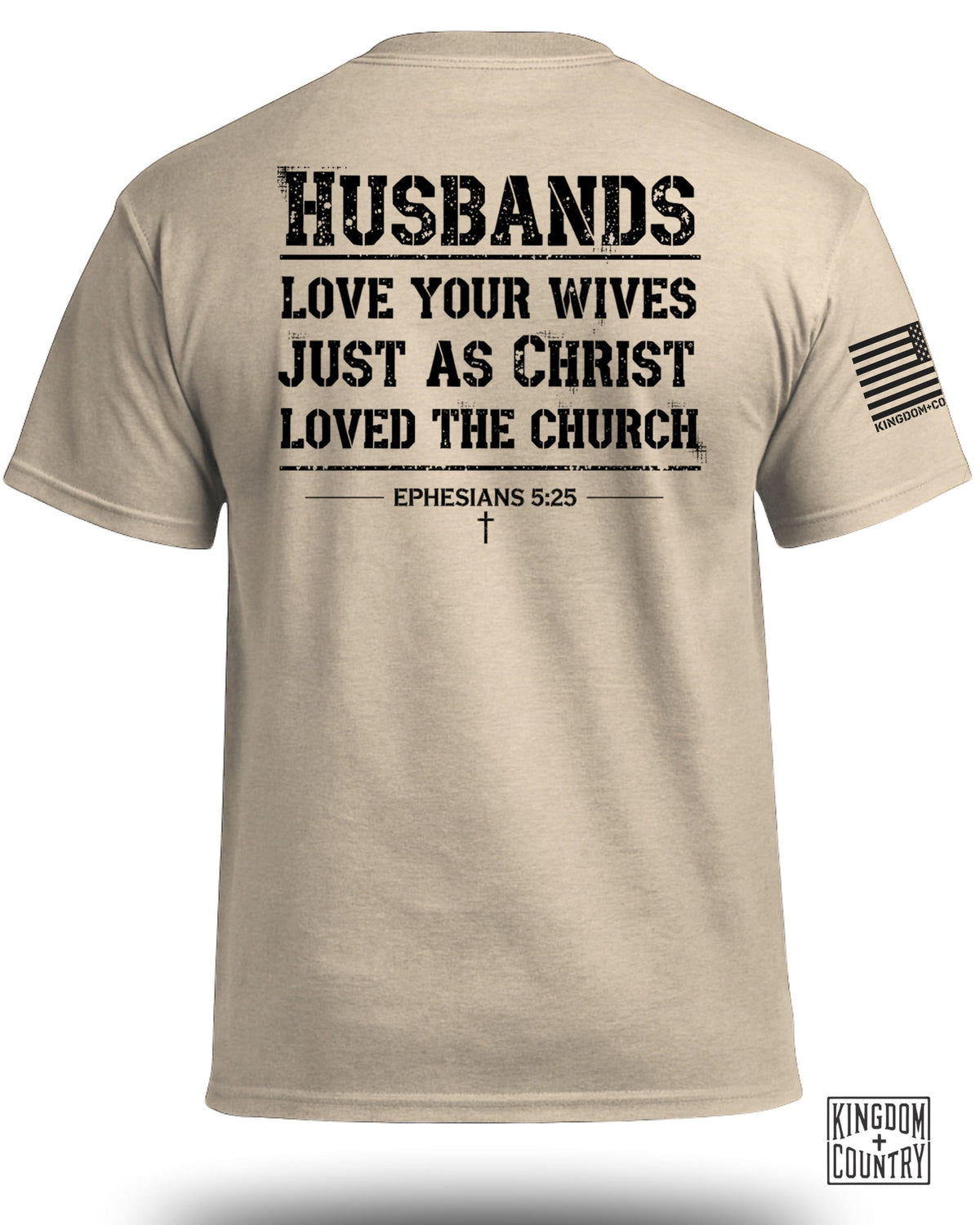 Husbands Love Your Wives T-Shirt