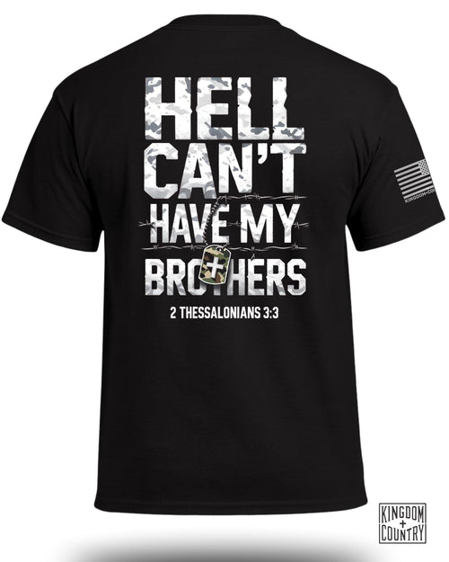 Hell Can't Have My Brothers T-Shirt