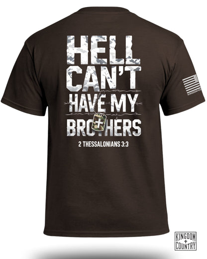 Hell Can't Have My Brothers T-Shirt