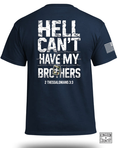 Hell Can't Have My Brothers T-Shirt