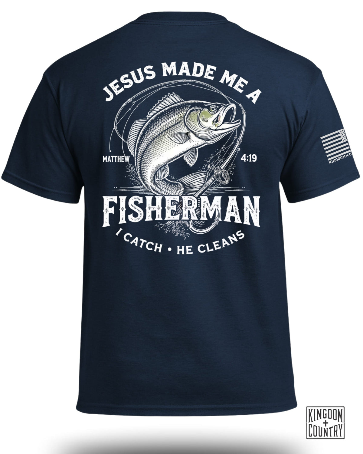 Jesus Made Me A Fisherman T-Shirt