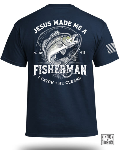 Jesus Made Me A Fisherman Matt. 4:19 T-Shirt