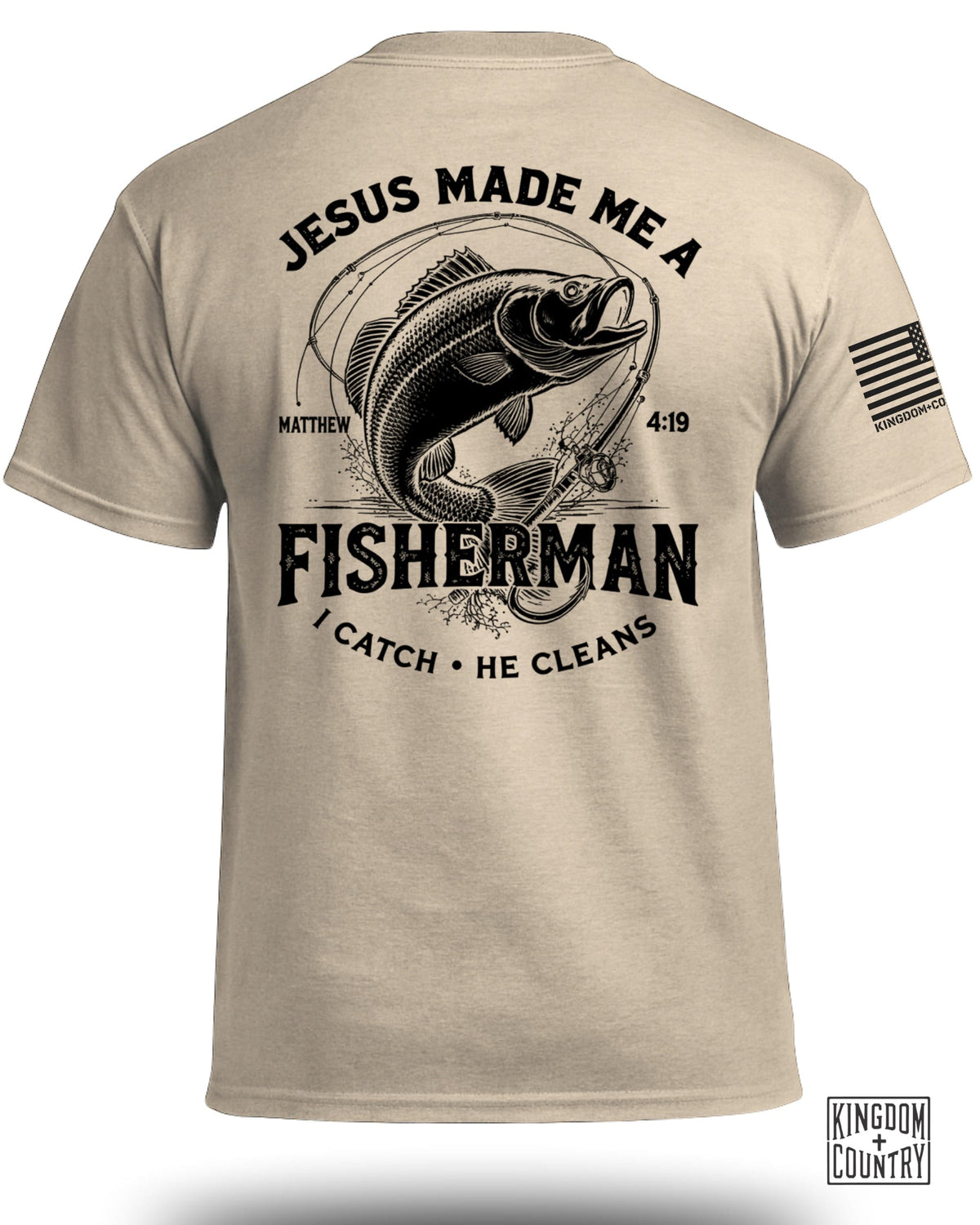 Jesus Made Me A Fisherman Matt. 4:19 T-Shirt