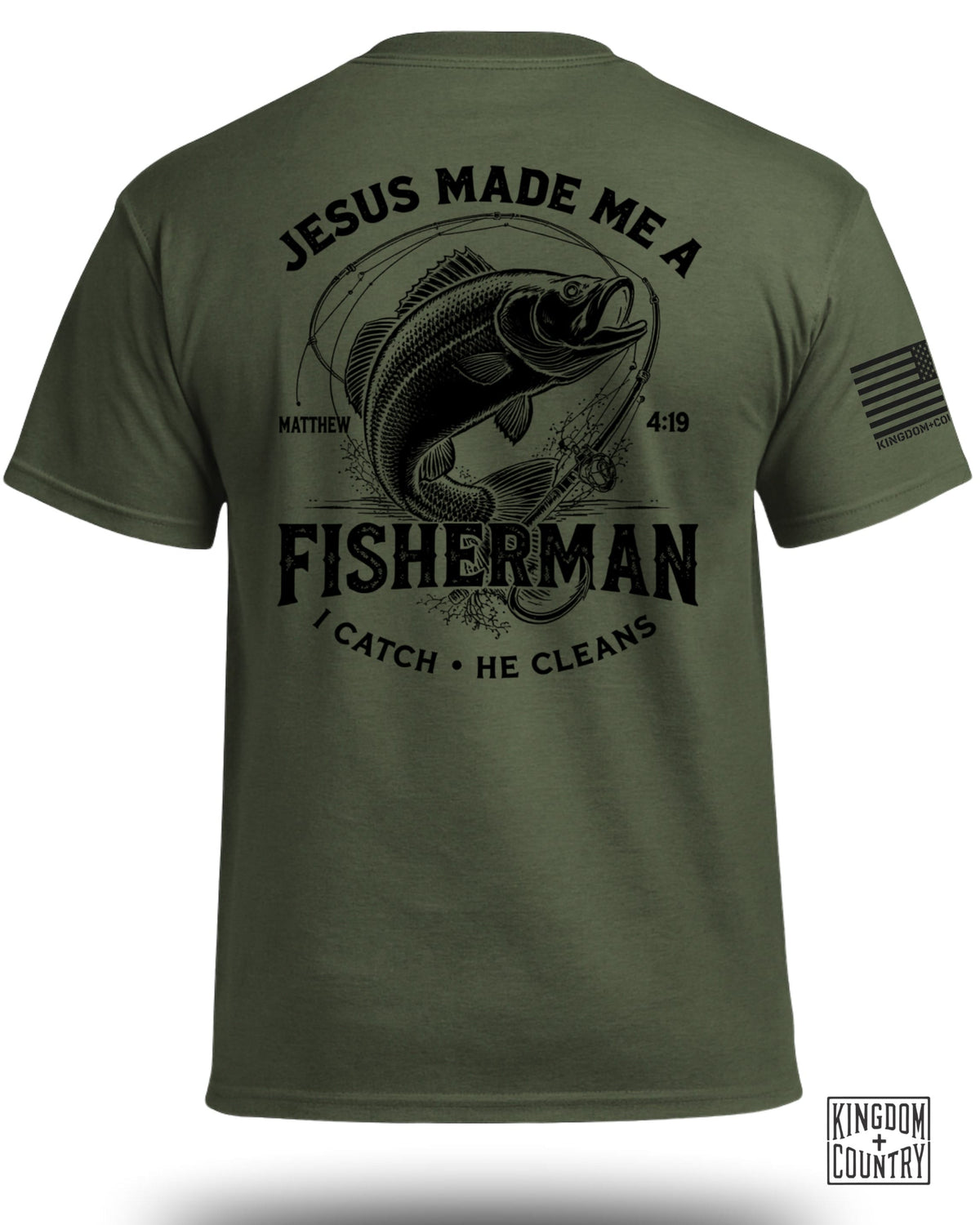 Jesus Made Me A Fisherman Matt. 4:19 T-Shirt