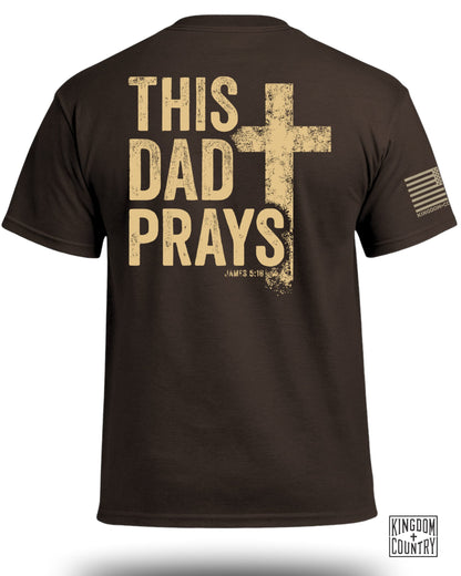 This Dad Prays T-Shirt