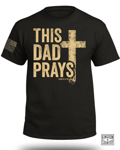 This Dad Prays T-Shirt