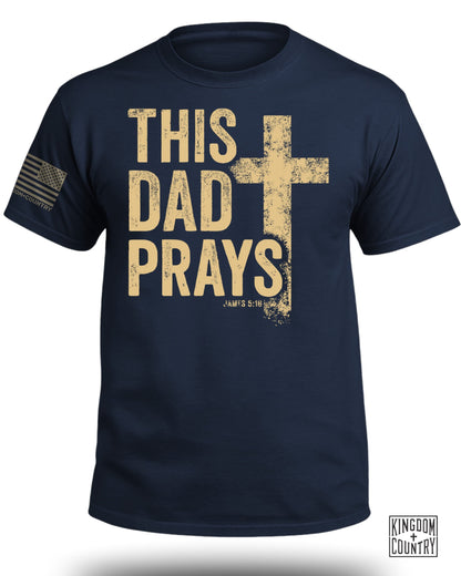 This Dad Prays T-Shirt