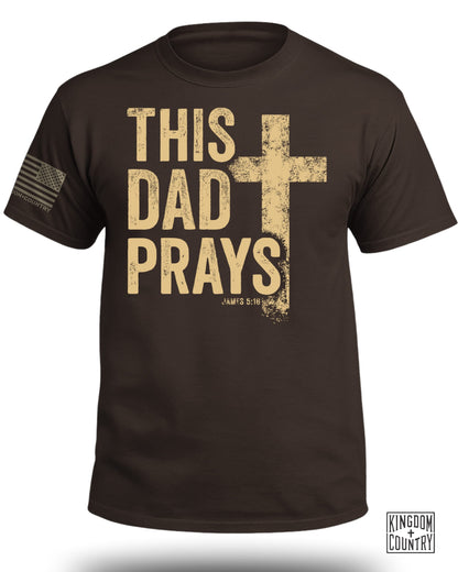 This Dad Prays T-Shirt