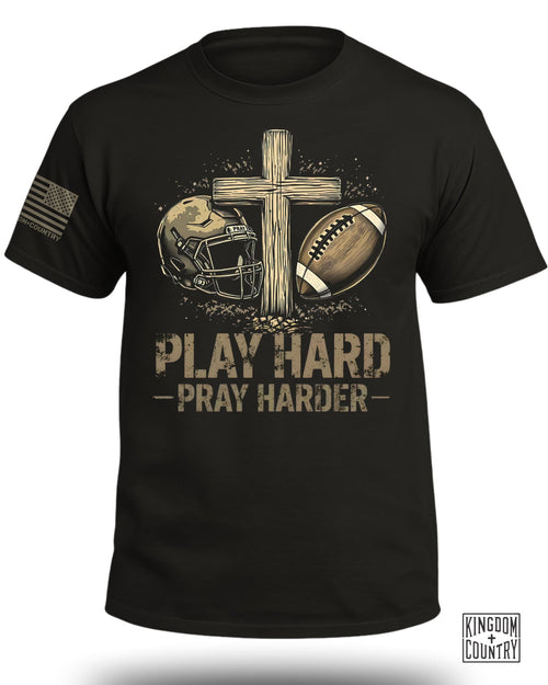 Play Hard-Pray Harder T-Shirt