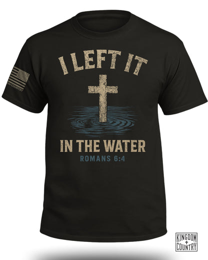I Left It In The Water T-Shirt