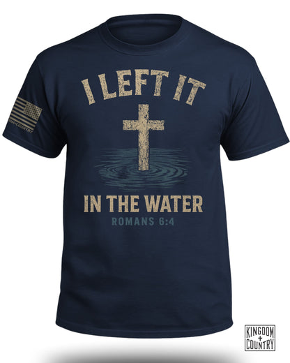 I Left It In The Water T-Shirt
