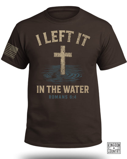 I Left It In The Water T-Shirt