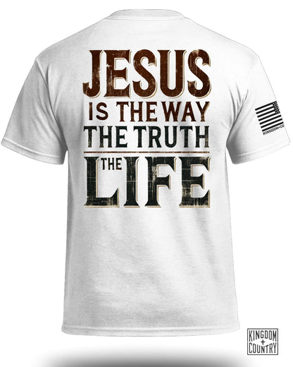 Jesus Is The Way The Truth The Life T-Shirt