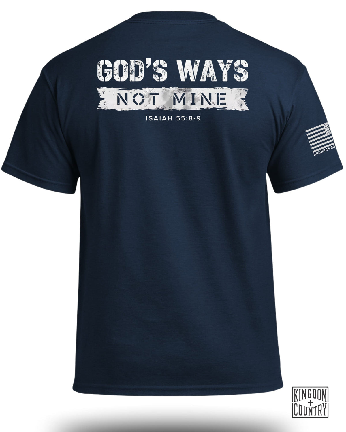 God's Ways Not Mine (Back) T-Shirt