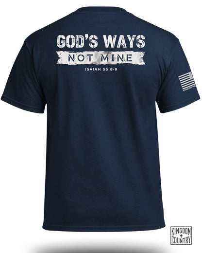 God's Ways Not Mine (Back) T-Shirt