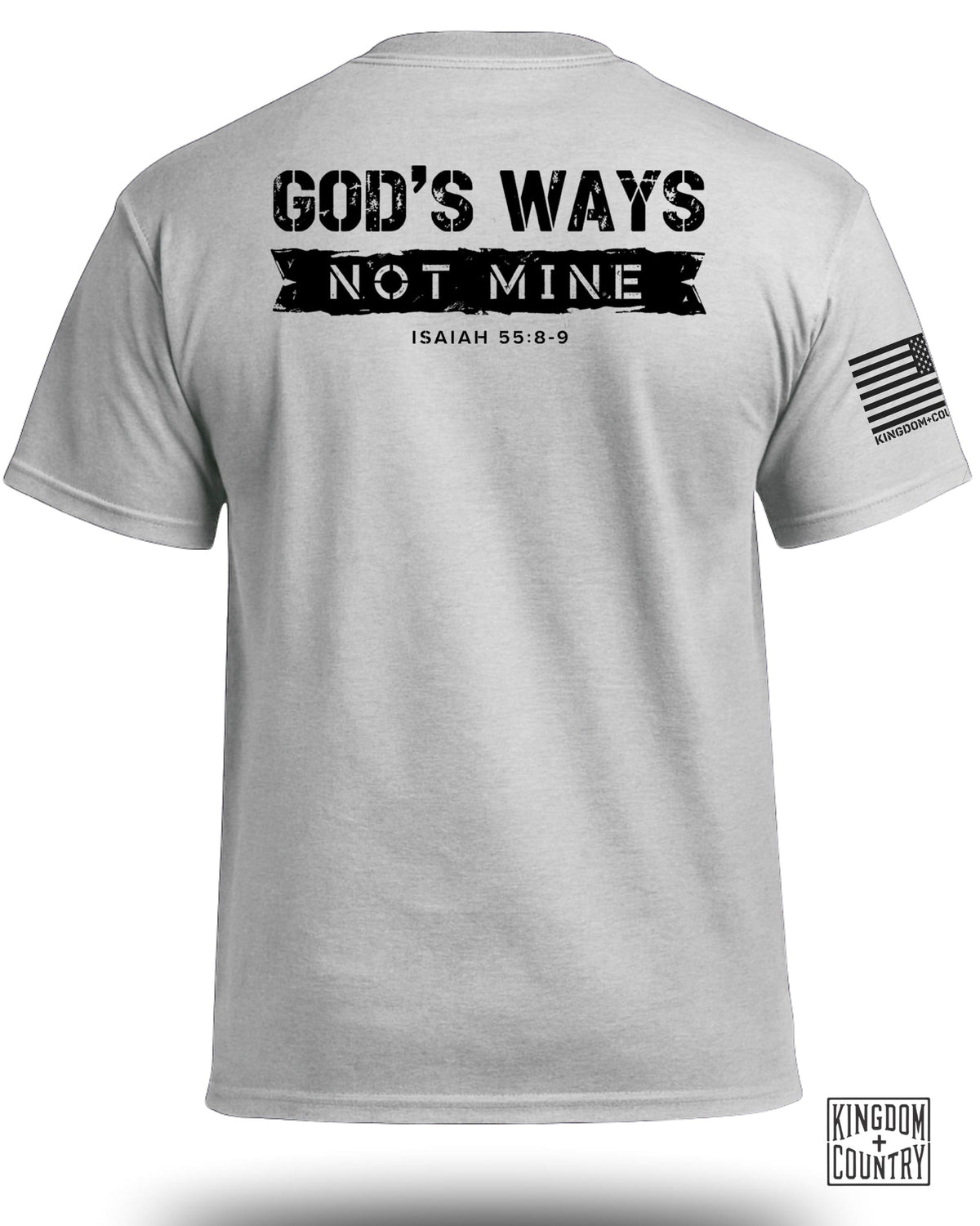 God's Ways Not Mine (Back) T-Shirt