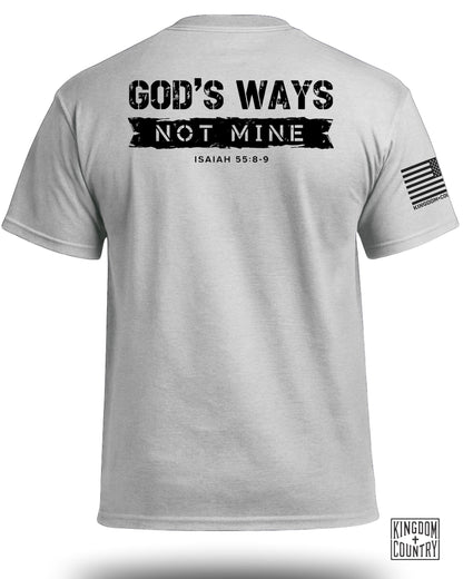 God's Ways Not Mine (Back) T-Shirt