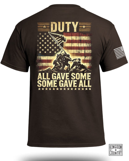 Duty All Gave Some Some Gave All T-Shirt