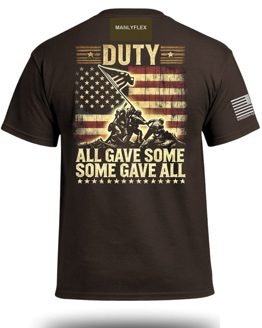Duty All Gave Some Some Gave All T-Shirt