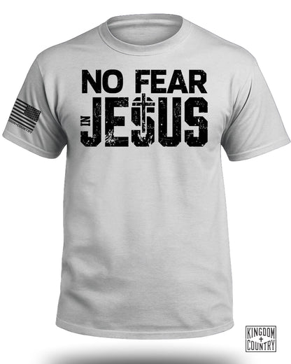 No Fear In Jesus T-Shirt