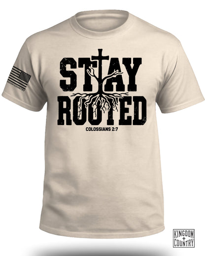 Stay Rooted Colossians 2:7 Shirt