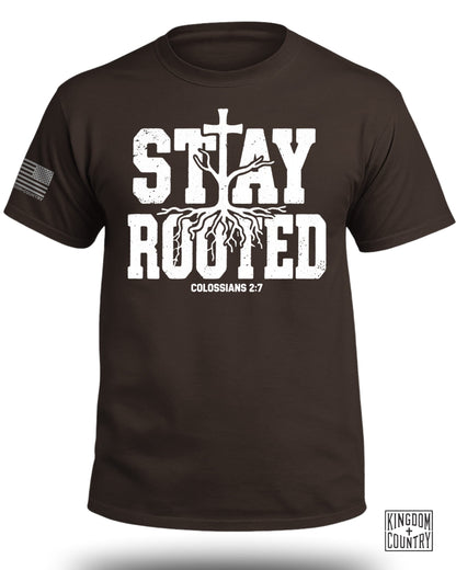 Stay Rooted Colossians 2:7 Shirt