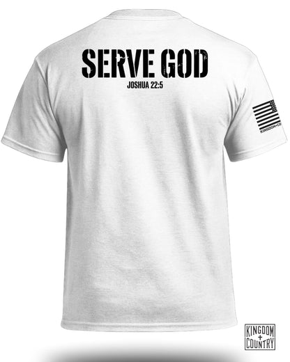 Serve God Joshua 22:5 T-Shirt