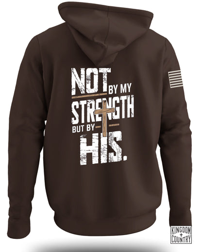 Not by My Strength Graphic Hoodie