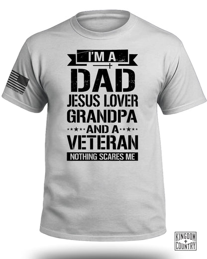 I am A Dad-Jesus Lover-Grandpa-Veteran T-Shirt