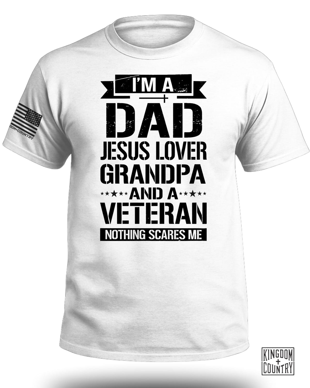 I am A Dad-Jesus Lover-Grandpa-Veteran T-Shirt