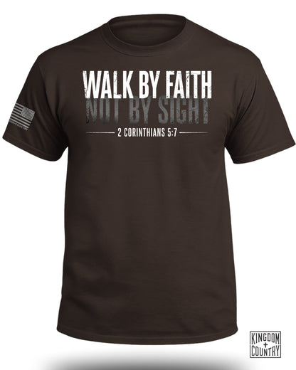 Walk By Faith Not By Sight T-Shirt