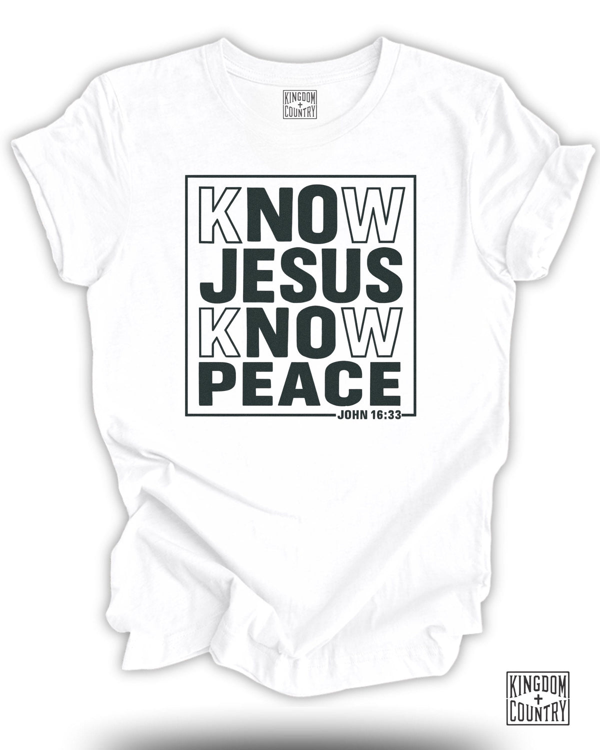 Know Jesus Know Peace John 16 33 T-Shirt