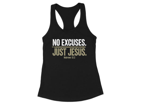 No Excuses Just Jesus Racerback Tank