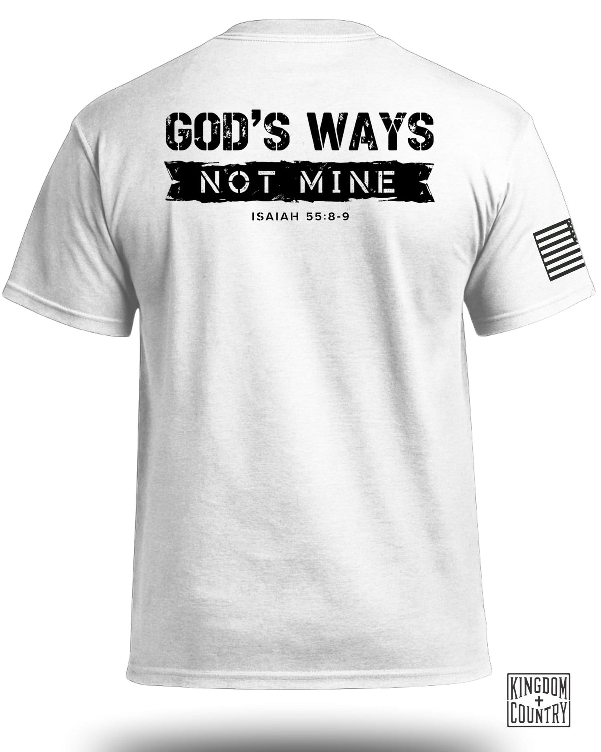 God's Ways Not Mine (Back) T-Shirt