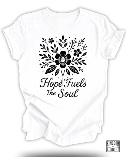 Hope Fuels The Soul T-Shirt
