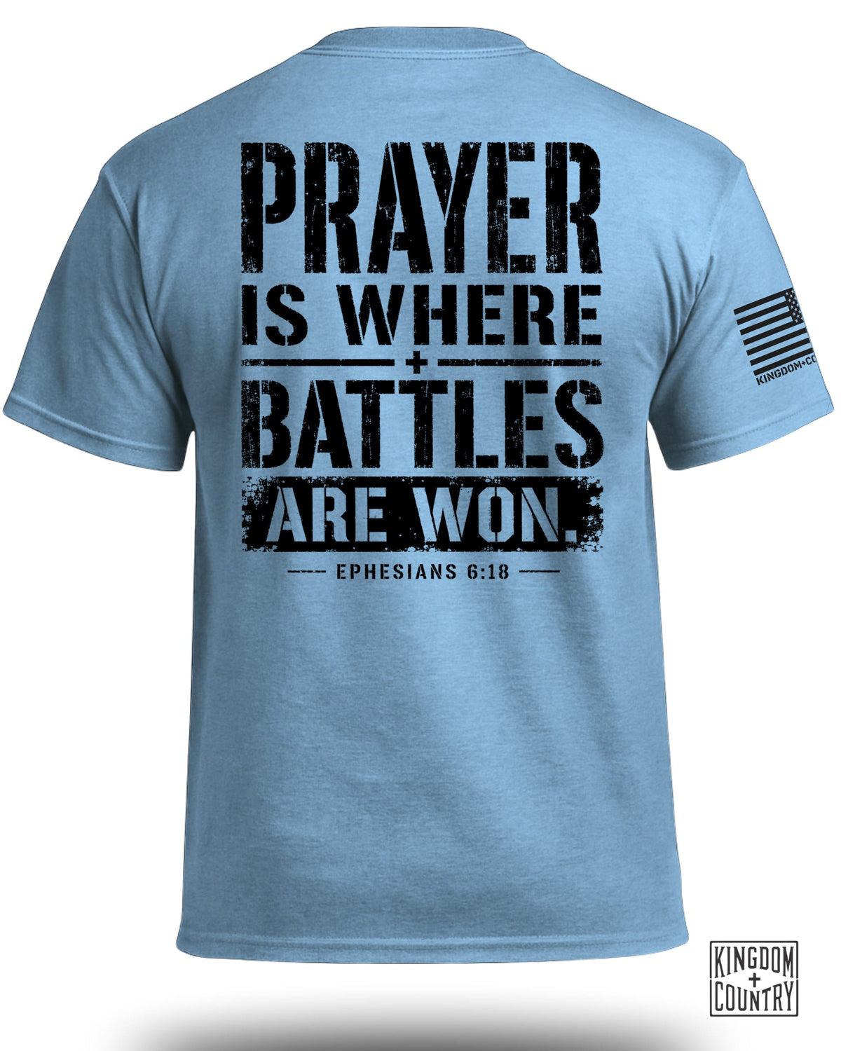 Prayer is Where Battles Are Won T-Shirt