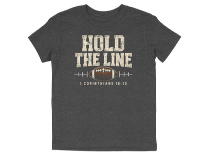 Hold The Line Football Youth T-Shirt
