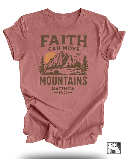Faith Can Move Mountains T-Shirt