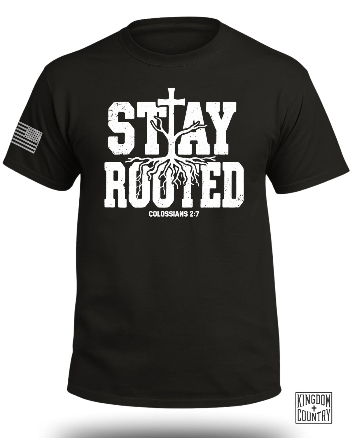 Stay Rooted Colossians 2:7 Shirt