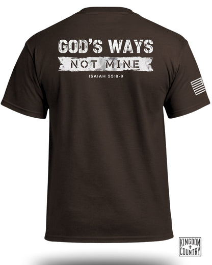 God's Ways Not Mine (Back) T-Shirt