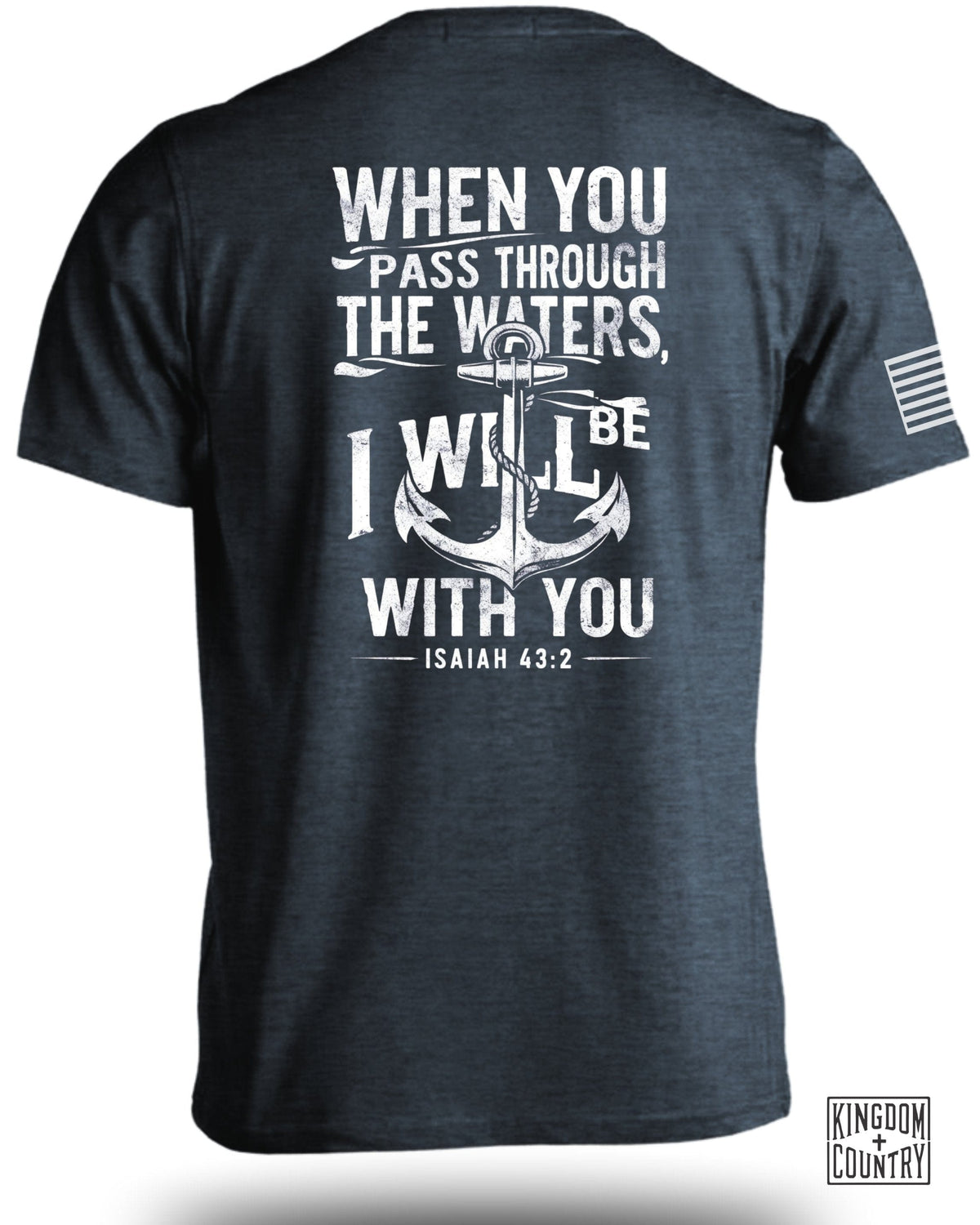When you pass through the waters T-Shirt