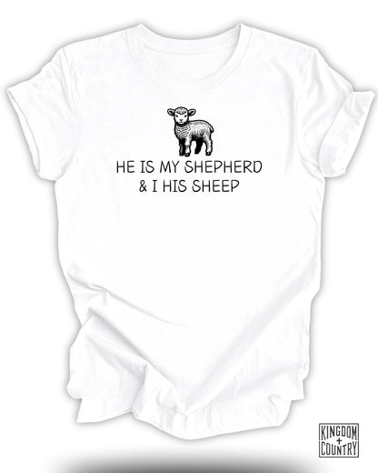 He Is My Shepherd T-Shirt