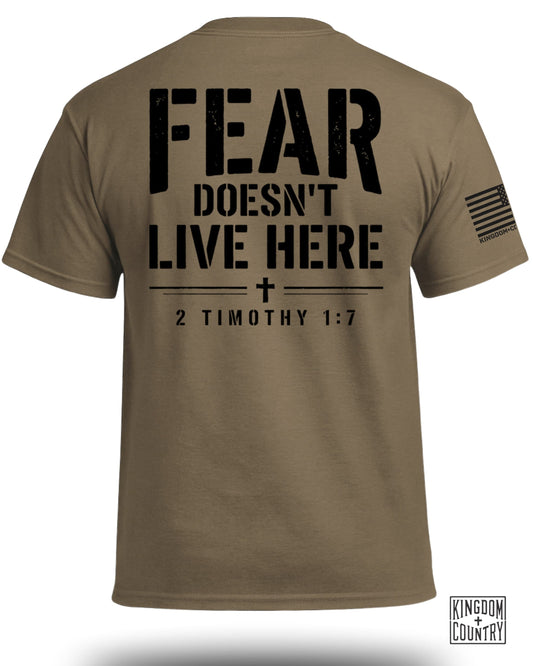 Fear Doesn't Live Here 2 Timothy 1:7 T-Shirt