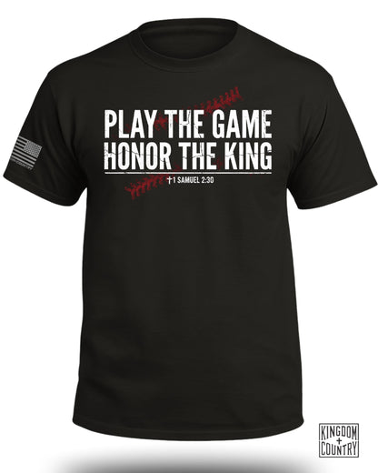Play The Game Honor The King Bball T-Shirt