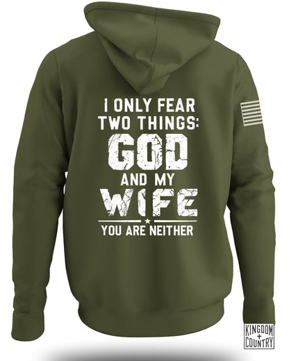 I Only Fear God And My Wife Hoodie