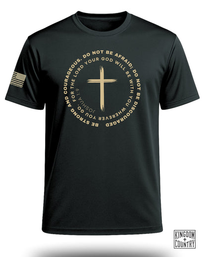 Joshua 1:9 Courage Cross Performance Shirt