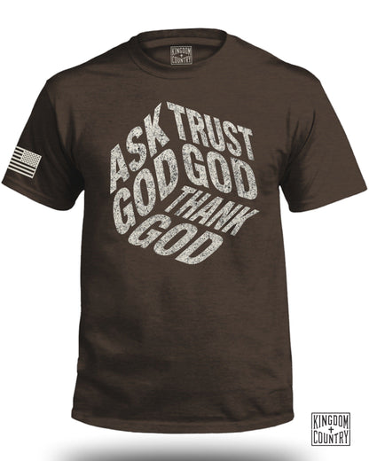Ask God Trust God Tell God T-Shirt