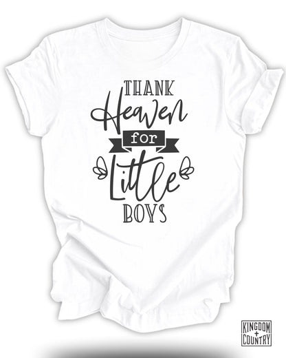 Thank Heaven For Little Boys T-Shirt